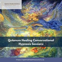 Quantum Healing Conversational Hypnosis Sessions